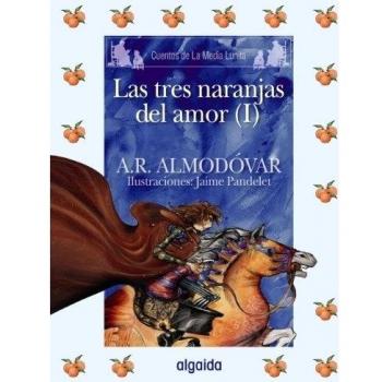 Media Lunita nº 61. Las tres naranjitas del amor I