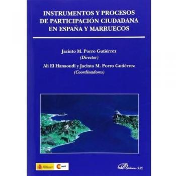 Instrumentos y procesos de participación ciudadana en españa y Marruecos