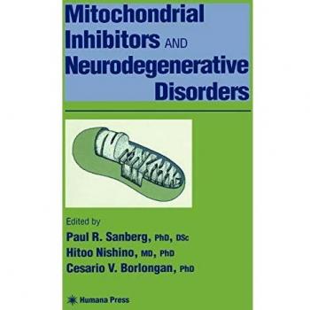 Mitochondrial Inhibitors and Neurodegenerative Disorders: A Comprehensive Guide