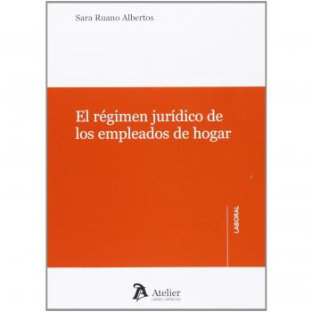 El Régimen Jurídico De Los Empleados De Hogar