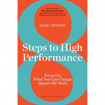 8 Steps to High Performance: A Practical Guide for Change Management and Personal Development