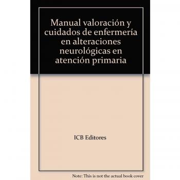Valoración y Cuidados de Enfermería en Alteraciones Neurológicas en Atención Primaria