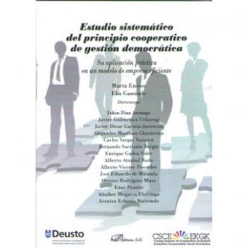 Estudio sistemático del principio cooperativo de gestión democrática. Su aplicación práctica en un modelo de empresa eficiente