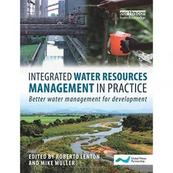 Integrated Water Resources Management in Practice: Better Water Management for Development