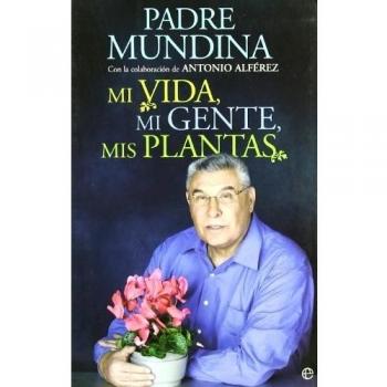 Mi vida, mi gente, mis plantas