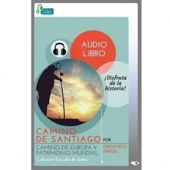 Camino de Santiago.: Camino de Europa y Patrimonio Mundial