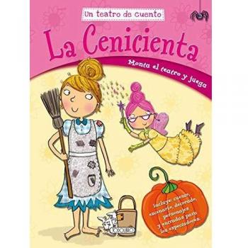 La Cenicienta. Monta el teatro y juega