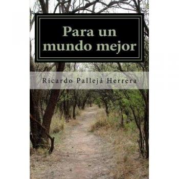 Para un mundo mejor: Ateísmo y Naturismo