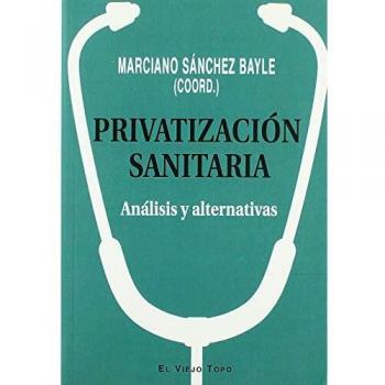 Privatización sanitaria: Análisis y alternativas