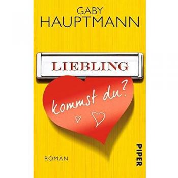 Querido, ¿vienes?: Novela de Gaby Hauptmann