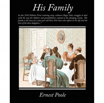 His Family: A Novel by Ernest Poole (Paperback Edition)