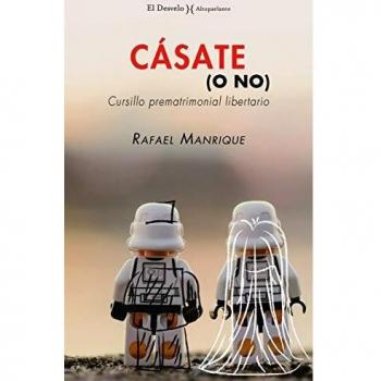 Cásate o no: Cursillo prematrimonial libertario: 21