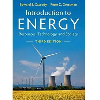Energy Fundamentals: Resources, Technology, and Society (Cambridge University Press)