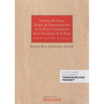 Sistema de penas, reglas de determinación de la pena y suspensión de la ejecución de la pena: Adaptado a la LO 1/2015, de 30 de marzo