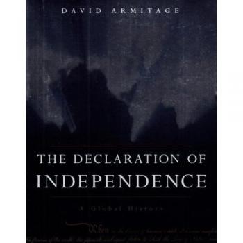 Declaration of Independence: A Global History