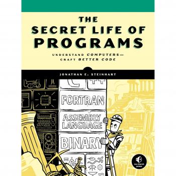 The Secret Life of Programs