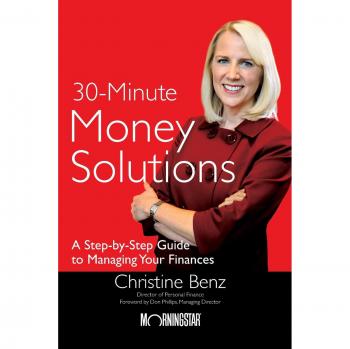 Morningstar's 30-Minute Money Solutions: A Step-by-Step Guide to Managing Your Finances