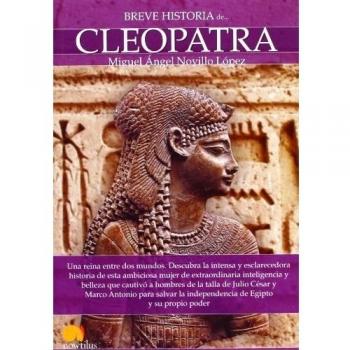 Breve historia de Cleopatra - Miguel ángel Novillo López