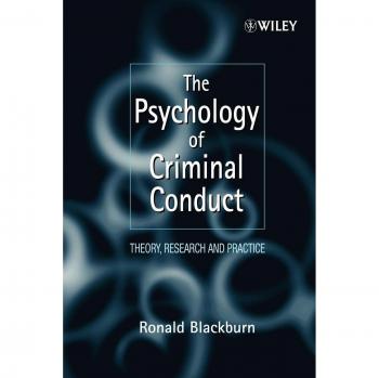 The Psychology of Criminal Conduct: Theory, Research and Practice: 37