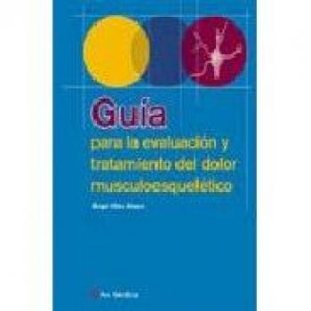 Guia para la evaluacion y tratamiento del dolor musculoesqueletico