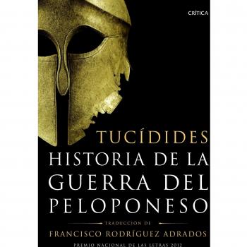Historia de la guerra del Peloponeso: Traducción, introducción y notas de Francisco Rodríguez Adrados