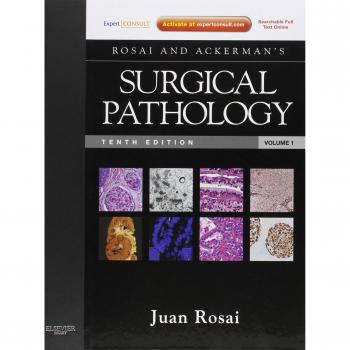Rosai and Ackerman's Surgical Pathology - 2 Volume Set: Expert Consult: Online and Print, 10e
