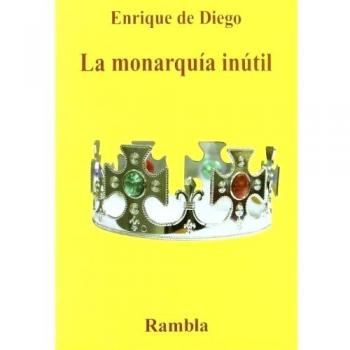Monarquia inutil, la