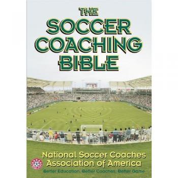 The Soccer Coaching Bible