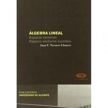 Ãlgebra lineal: Espacio vectorial. Espacio vectorial euclÃ­deo