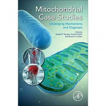 Mitochondrial Case Studies: Underlying Mechanisms and Diagnosis