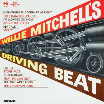 Willie Mitchell's Driving Beat - Classic Soul Instrumental Album