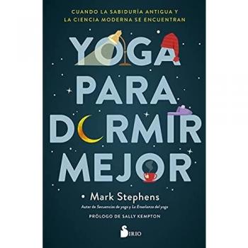 Yoga para Dormir Mejor: Cuando la sabiduría antigua y la ciencia moderna se encuentran