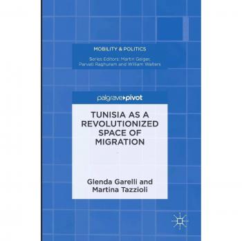 Tunisia as a Revolutionized Space of Migration