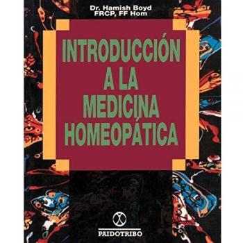 Introduction to Homeopathic Medicine by Hamish W. Boyd