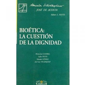 Bioética: la cuestión de la dignidad