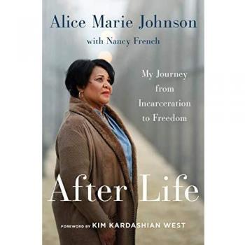 After Life: My Journey from Incarceration to Freedom