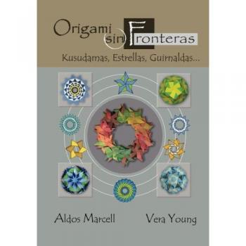Origami sin Fronteras: Kusudamas, Estrellas, Guirnaldas...