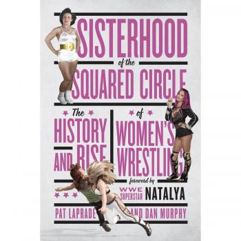 Sisterhood of the Squared Circle