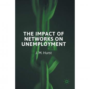 The Impact of Networks on Unemployment