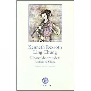El barco de orquídeas. Poetisas de China