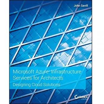 Microsoft Azure Infrastructure Services for Architects: Designing Cloud Solutions