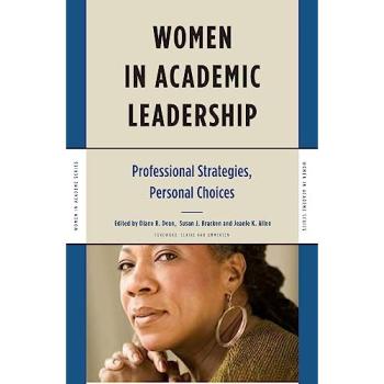 Women in Academic Leadership: Professional Strategies, Personal Choices