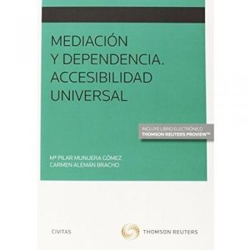 Mediación y dependencia. Accesibilidad Universal