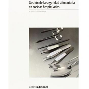 Gestión de la seguridad alimentaria en cocinas hospitalarias