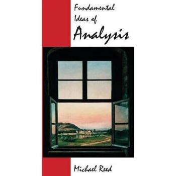 Fundamental Ideas of Analysis
