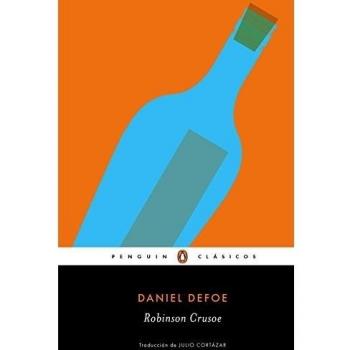 Robinson Crusoe: traducción de Julio Cortázar - Daniel Defoe