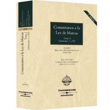Comentarios a la Ley de Marcas. Tomos I y II