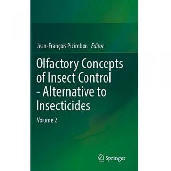 Olfactory Concepts of Insect Control - Alternative to insecticides: Volume 2