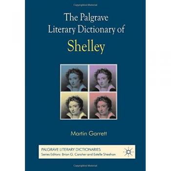 The Palgrave Literary Dictionary of Shelley