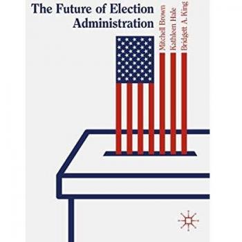 The Future of Election Administration